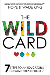 Wild Card: 7 Steps to an Educator's Creative Breakthrough
