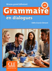 Grammaire en dialogues - Niveau grand debutant - Livre