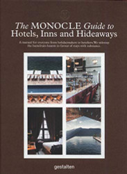 Monocle Guide to Hotels Inns and Hideaways