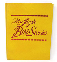 My Book of Bible Stories by Watchtower Bible and Tract Society