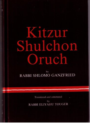 Kitzur Schulchan Oruch (Code of Jewish Law)
