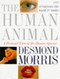 Human Animal: A Personal View of the Human Species