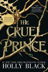 Cruel Prince (B&N Exclusive Edition) (Folk of the Air Series #1)