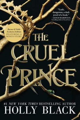 Cruel Prince (B&N Exclusive Edition) (Folk of the Air Series #1)