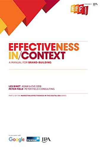 Effectiveness in Context: A Manual for Brand Building