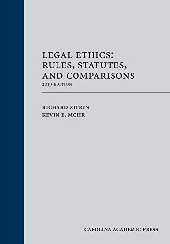Legal Ethics: Rules Statutes and Comparisons