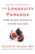 Longevity Paradox: How to Die Young at a Ripe Old Age