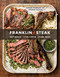 Franklin Steak: Dry-Aged. Live-Fired. Pure Beef