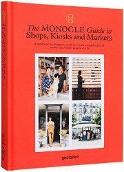 Monocle Guide to Shops Kiosks and Markets