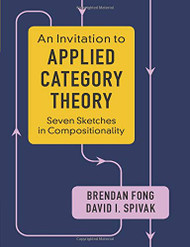 Invitation to Applied Category Theory