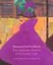 Bonnard to Vuillard The Intimate Poetry of Everyday Life