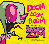 DOOM DOOM DOOM: The Art of Invader Zim
