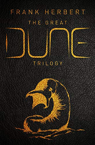Great Dune Trilogy: Dune Dune Messiah Children of Dune