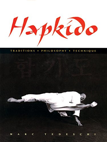 Hapkido: Traditions Philosophy Technique