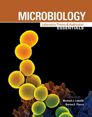 Microbiology: Laboratory Theory and Application Essentials