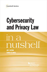 Cybersecurity and Privacy Law in a Nutshell