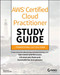 AWS Certified Cloud Practitioner Study Guide: CLF-C01 Exam