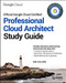 Google Professional Cloud Architect Study Guide