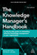 Knowledge Manager's Handbook