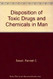 Disposition of Toxic Drugs and Chemicals in Man