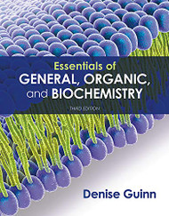 Essentials of General Organic and Biochemistry