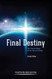 Final Destiny: The Future Reign of the Servant Kings: Fourth