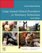 Large Animal Clinical Procedures for Veterinary Technicians