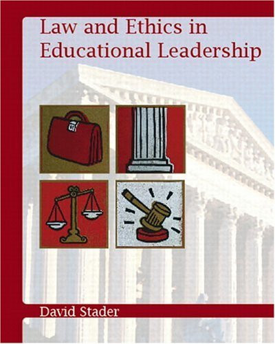 Law And Ethics In Educational Leadership