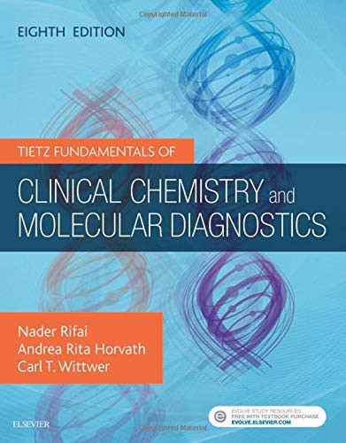 Tietz Fundamentals of Clinical Chemistry and Molecular Diagnostics