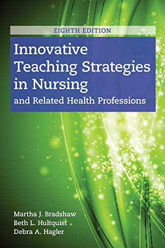 Innovative Teaching Strategies in Nursing & Related Health Professions