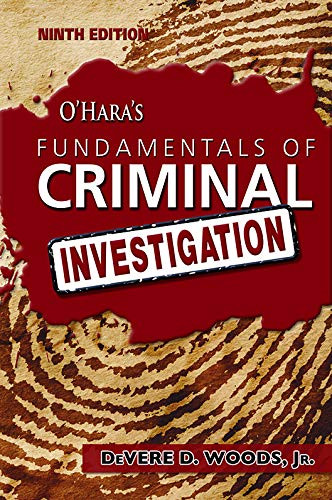 O'Hara's Fundamentals of Criminal Investigation