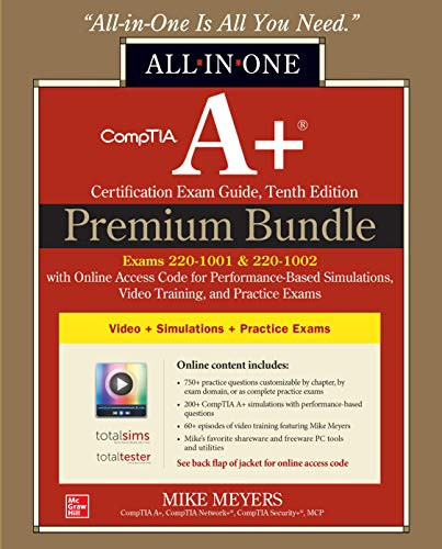 CompTIA A+ Certification Premium All-in-One Exam Guide for