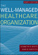 Well-Managed Healthcare Organization