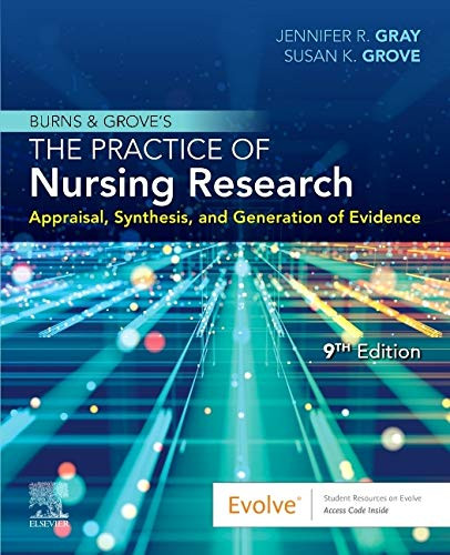 Burns and Grove's The Practice of Nursing Research