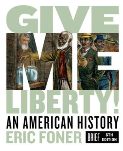 Give Me Liberty!: An American History (Brief ) (Vol. )
