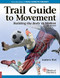 Trail Guide to Movement: Bulding the Body in Motion