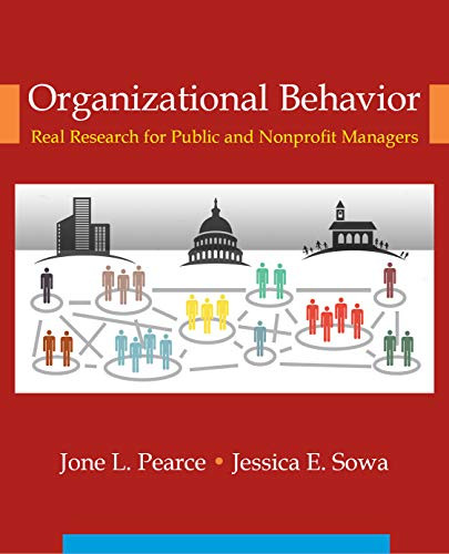 Organizational Behavior Real Research for Public and Nonprofit Managers