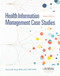 Health Information Management Case Studies