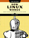 How Linux Works