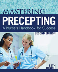 Mastering Precepting: A Nurse's Handbook for Success