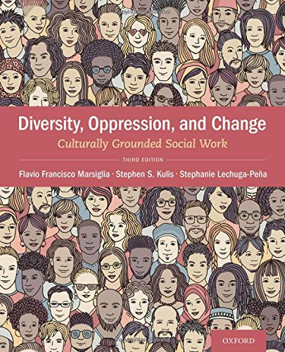 Diversity Oppression and Change: Culturally Grounded Social Work