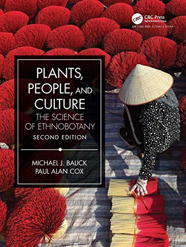 Plants People and Culture: The Science of Ethnobotany