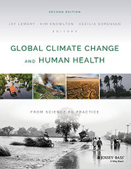 Global Climate Change and Human Health: From Science to Practice