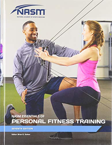 NASM Essentials of Personal Fitness Training NASM Essentials of Personal Fitness Training