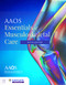 AAOS Essentials of Musculoskeletal Care