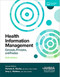 Health Information Management: Concepts Principles and Practice
