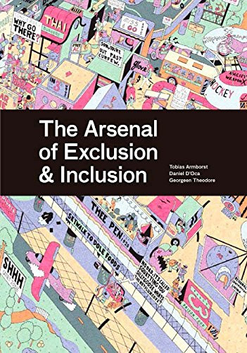 Arsenal of Exclusion & Inclusion