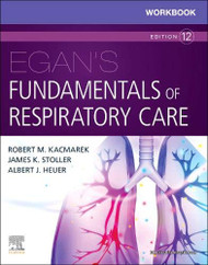 Workbook for Egan's Fundamentals of Respiratory Care