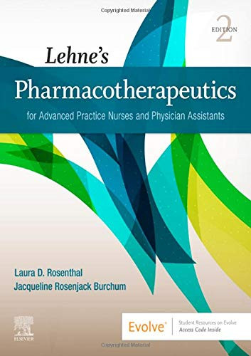 Lehne's Pharmacotherapeutics for Advanced Practice Nurses & Physician Assistants