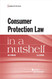 Consumer Protection Law in a Nutshell